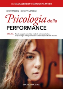 Psicologia della Performance" di Luca Mazzon e Giuseppe Vercelli, Edizioni Curci